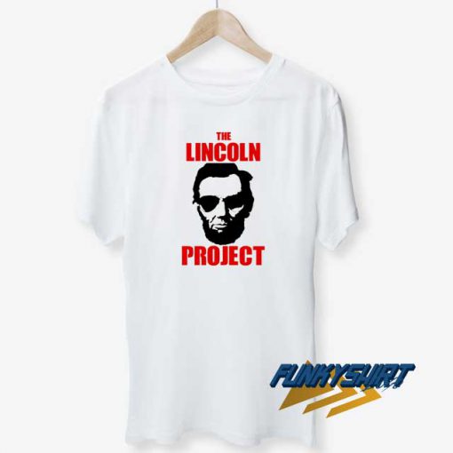 The Lincoln Project Tee t shirt