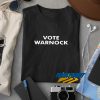 Vote Warnock t shirt