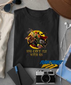 You Cant Fly With Us Hocus Pocus Halloween t shirt