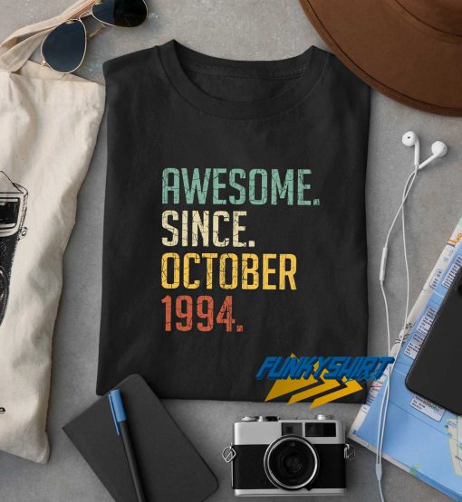 Awesome Since October 1994 t shirt