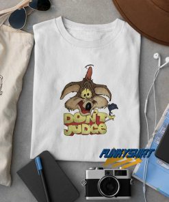 Dont Judge Looney Toons t shirt