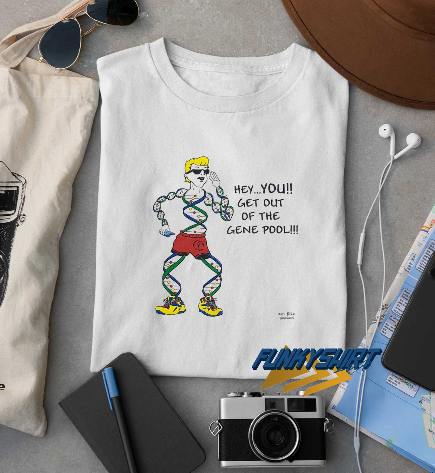 Get Out Of The Gene Pool t shirt 1 Get Out Of The Gene Pool t shirt
