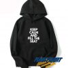 Keep Calm and Fill The Seat Hoodie