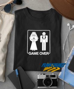 Marriage Game Over t shirt