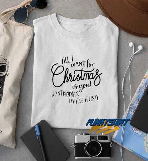 All I Want For Christmas t shirt
