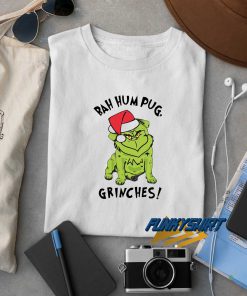 Bah Hum Pug Grinches t shirt