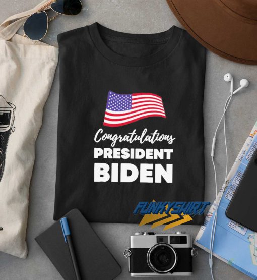 Congratulations President Biden t shirt
