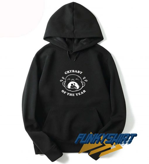 Crybaby Of The Year Hoodie