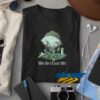 Family Guy Stewie Who Do I Trust Me t shirt 4 Family Guy Stewie Who Do I Trust Me t shirt