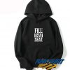 Fill The Seat Logo Hoodie