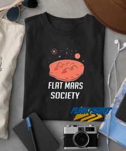 Flat Mars Society t shirt