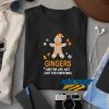Gingers Are For Life Christmas t shirt
