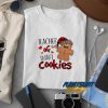 Teacher Of Smart Cookies t shirt
