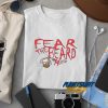 Fear The Beard Fitz t shirt