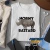 Horny Bastard t shirt