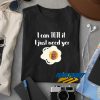 I Can Tote It Egg t shirt