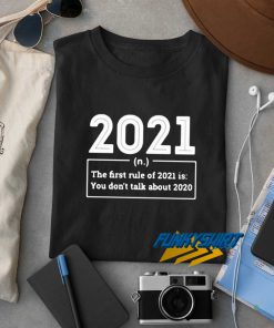 The First Rule In 2021 t shirt