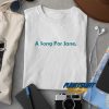 A Song For Jane t shirt