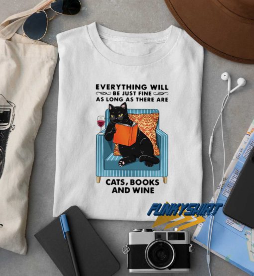 Cats Books And Wine t shirt