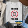 No Phone Free Zone t shirt