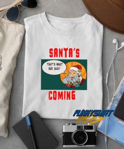 Santas Coming Comic t shirt
