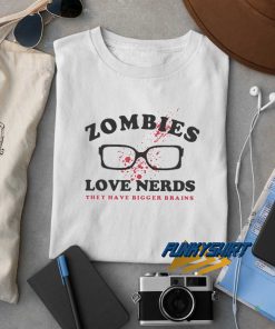 Zombies Love Nerds t shirt