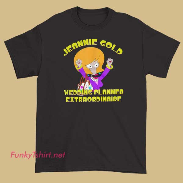 An American Dad-inspired T-shirt featuring Jeannie Gold with a humorous, cartoonish aesthetic.