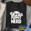 Puppet Nerd Cartoon Meme t shirt