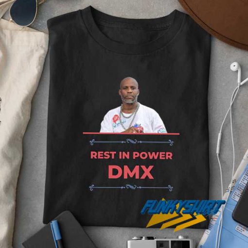 RIP DMX Rest In Power t shirt