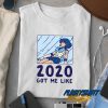 2020 Got Me Like Sailor Mercury t shirt