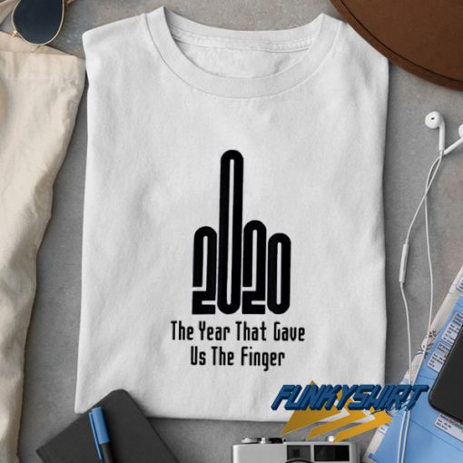 2020 Middle Finger Graphic t shirt