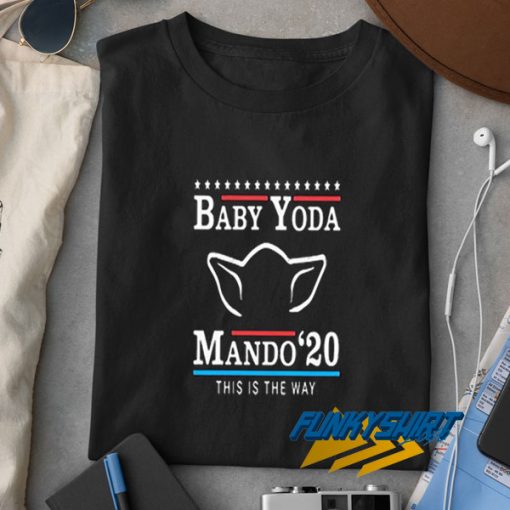 Baby Yoda Mando 2020 Meme t shirt