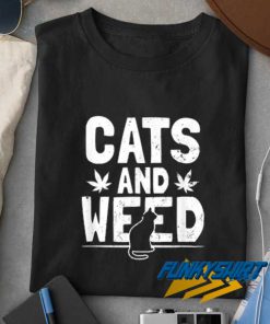 Cats And Weed Cannabis t shirt