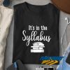 In The Syllabus Parody t shirt