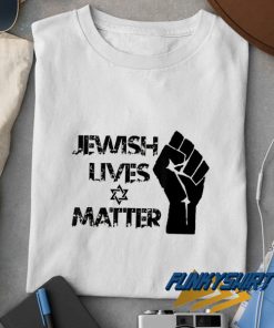 Jewish Lives Matter Graphic t shirt