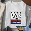 Poster All Lives Matter Graphic t shirt