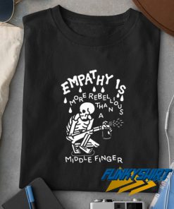 Skeleton Empathy Middle Finger t shirt