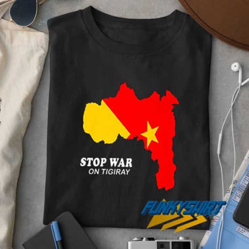 Stop War In Tigray Area t shirt