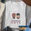 Bodega Boys Quotes t shirt