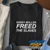 Danny Mullen Freed Meme t shirt
