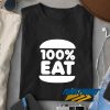 Face Jam 100 Percent Eat t shirt