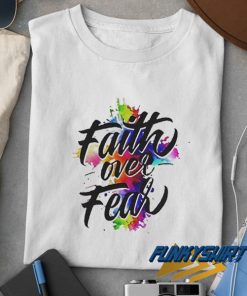 Faith Over Fear Watercolor Retro t shirt