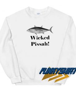 Fish Wicked Pissah Graphic Sweatshirt