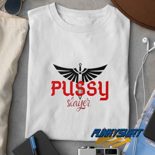 Funny Angel Pussy Slayer t shirt