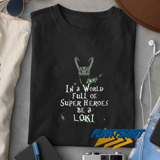 Loki Helmet In a World t shirt