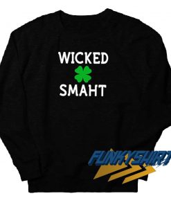 Shamrock Wicked Smaht Sweatshirt