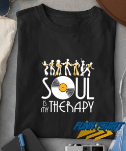 Soul Is My Therapy 70s Parody t shirt