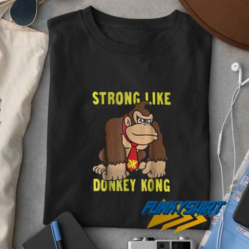Strong Like Donkey Kong Poster t shirt