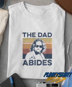 The Dad Abides Retro t shirt