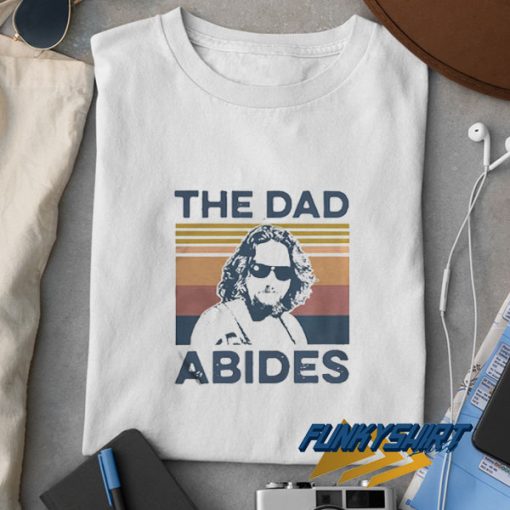 The Dad Abides Retro t shirt